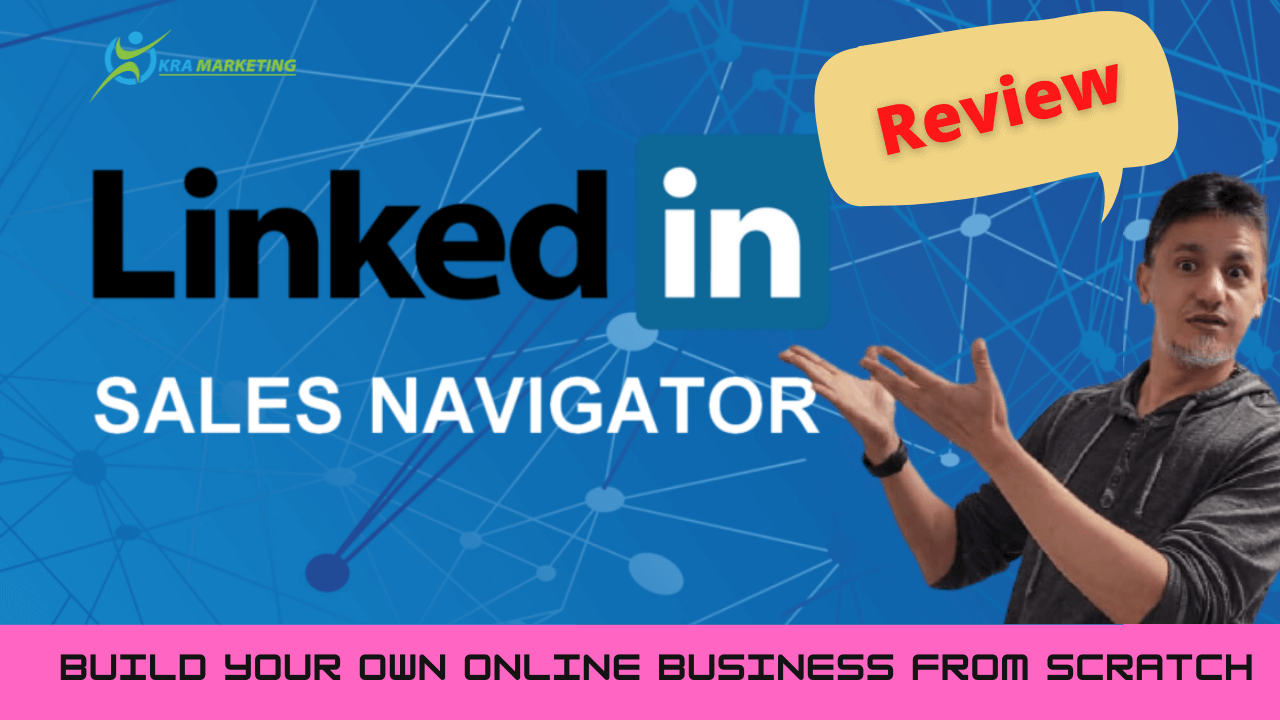 How To Use LinkedIn Sales Navigator? Step By Step Guide